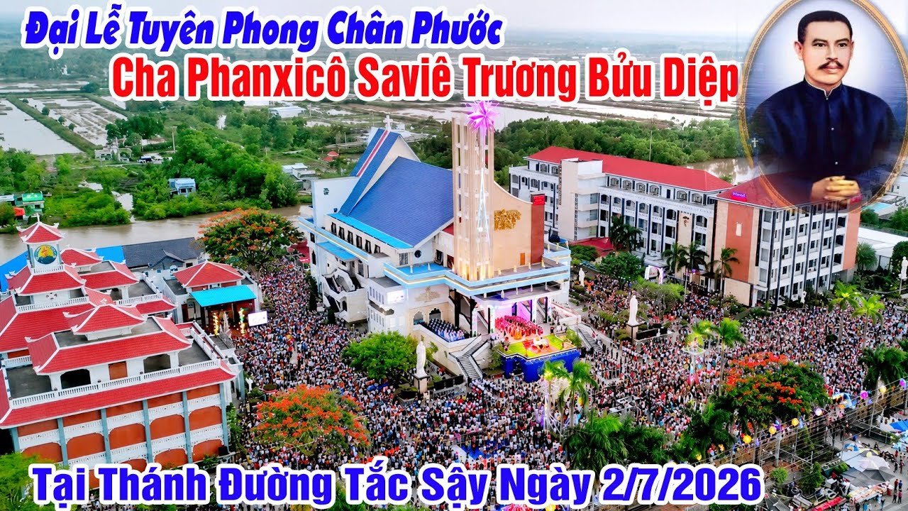 Thánh lễ Tuyên phong Chân phước Phanxicô Xaviê Trương Bửu Diệp | 8:00 ngày 2-7-2026